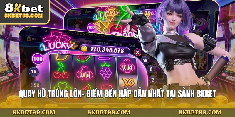 quay-hu-trung-lon-diem-den-hap-dan-nhat-tai-sanh-8kbet
